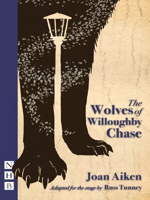 cover image of The Wolves of Willougbhy Chase (stage version)